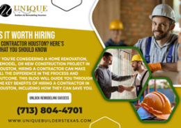 Is-It-Worth-Hiring-a-Contractor-Houston-Here’s-What-You-Should-Know